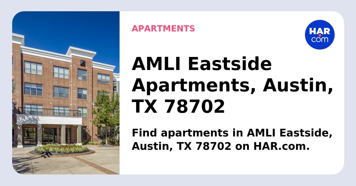 AMLI Eastside Apartments, Austin, TX 78702 - HAR.com